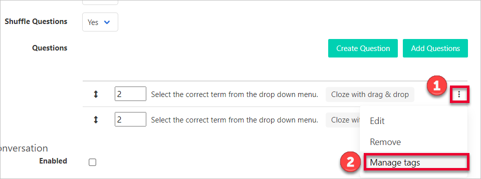 1-rectangle around three dots to right of question 2- rectangle around manage tags