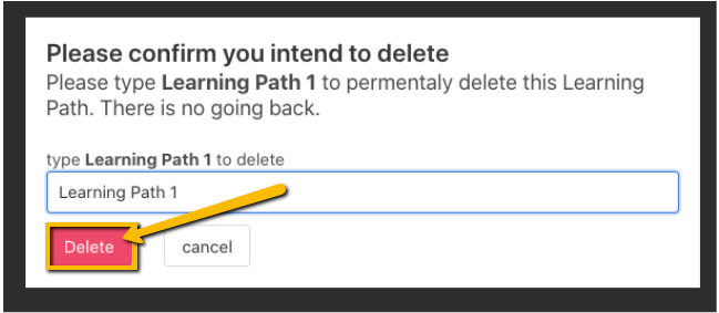 Delete Lerning Path window showing learning path name typed in field and an arrow pointing to delete