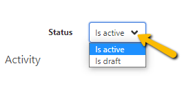 within the status menu select active and draft